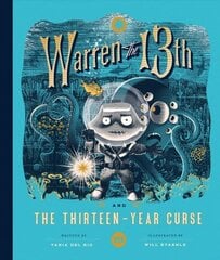 Warren the 13th and the Thirteen-Year Curse: A Novel cena un informācija | Grāmatas pusaudžiem un jauniešiem | 220.lv
