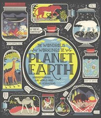Wondrous Workings of Planet Earth: Understanding Our World and Its Ecosystems cena un informācija | Grāmatas pusaudžiem un jauniešiem | 220.lv