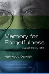 Memory for Forgetfulness: August, Beirut, 1982 First Edition, with a New Fore ed. цена и информация | Поэзия | 220.lv