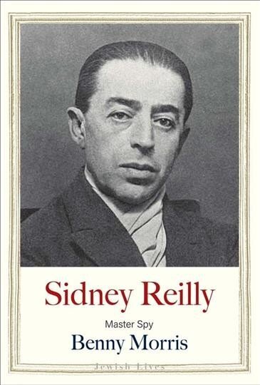 Sidney Reilly: Master Spy цена и информация | Biogrāfijas, autobiogrāfijas, memuāri | 220.lv