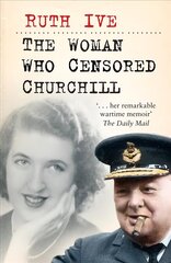 Woman Who Censored Churchill 3rd edition cena un informācija | Biogrāfijas, autobiogrāfijas, memuāri | 220.lv