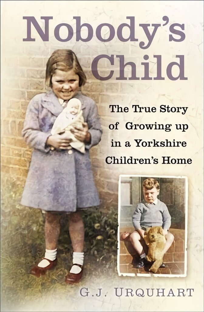 Nobody's Child: The True Story or Growing up in a Yorkshire Children's Home цена и информация | Biogrāfijas, autobiogrāfijas, memuāri | 220.lv