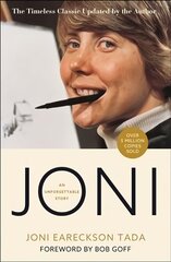 Joni: An Unforgettable Story цена и информация | Биографии, автобиогафии, мемуары | 220.lv