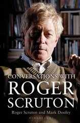 Conversations with Roger Scruton cena un informācija | Biogrāfijas, autobiogrāfijas, memuāri | 220.lv