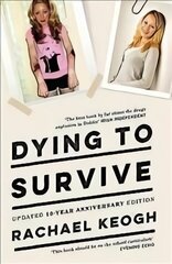 Dying to Survive cena un informācija | Biogrāfijas, autobiogrāfijas, memuāri | 220.lv