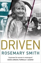 Driven: A Pioneer for Women in Motorsport - an Autobiography edition cena un informācija | Biogrāfijas, autobiogrāfijas, memuāri | 220.lv