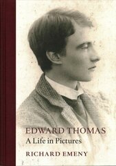 Edward Thomas: A Life in Pictures цена и информация | Биографии, автобиогафии, мемуары | 220.lv
