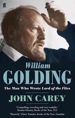 William Golding: The Man who Wrote Lord of the Flies Main cena un informācija | Biogrāfijas, autobiogrāfijas, memuāri | 220.lv