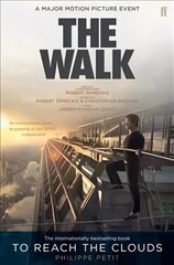 To Reach the Clouds: The Walk film tie in Tie-In cena un informācija | Biogrāfijas, autobiogrāfijas, memuāri | 220.lv