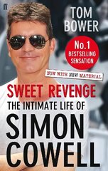 Sweet Revenge: The Intimate Life of Simon Cowell Main цена и информация | Биографии, автобиогафии, мемуары | 220.lv