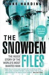 Snowden Files: The Inside Story of the World's Most Wanted Man Main цена и информация | Биографии, автобиогафии, мемуары | 220.lv