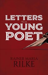 Letters to a Young Poet цена и информация | Биографии, автобиогафии, мемуары | 220.lv