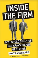 Inside the Firm - The Untold Story of The Krays' Reign of Terror cena un informācija | Biogrāfijas, autobiogrāfijas, memuāri | 220.lv