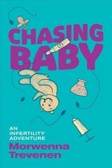 Chasing Baby: An Infertility Adventure цена и информация | Биографии, автобиогафии, мемуары | 220.lv
