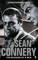 Sean Connery: The measure of a man Main цена и информация | Биографии, автобиогафии, мемуары | 220.lv