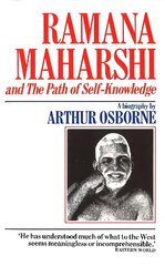 Ramana Maharshi And The Path Of Self Knowledge цена и информация | Биографии, автобиогафии, мемуары | 220.lv