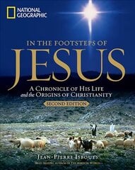 In the Footsteps of Jesus: A Journey Through His Life cena un informācija | Biogrāfijas, autobiogrāfijas, memuāri | 220.lv