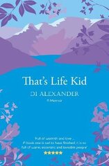 That's Life Kid: the 'warm, eccentric and loveable' tale of a Lancashire childhood цена и информация | Биографии, автобиографии, мемуары | 220.lv