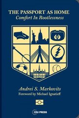 Passport as Home: Comfort in Rootlessness cena un informācija | Biogrāfijas, autobiogrāfijas, memuāri | 220.lv