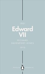 Edward VII (Penguin Monarchs): The Cosmopolitan King cena un informācija | Biogrāfijas, autobiogrāfijas, memuāri | 220.lv