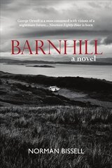Barnhill: A Novel cena un informācija | Biogrāfijas, autobiogrāfijas, memuāri | 220.lv