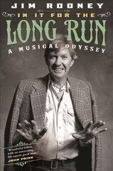 In It for the Long Run: A Musical Odyssey cena un informācija | Biogrāfijas, autobiogrāfijas, memuāri | 220.lv