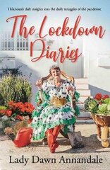 Lockdown Diaries: Hilariously daft insights into the daily struggles of the pandemic cena un informācija | Biogrāfijas, autobiogrāfijas, memuāri | 220.lv