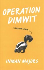 Operation Dimwit: A Penelope Lemon Novel cena un informācija | Fantāzija, fantastikas grāmatas | 220.lv