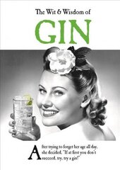 Wit and Wisdom of Gin: the perfect Mother's Day gift from the BESTSELLING Greetings Cards Emotional Rescue цена и информация | Фантастика, фэнтези | 220.lv