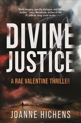 Divine Justice: A Rae Valentine Thriller cena un informācija | Fantāzija, fantastikas grāmatas | 220.lv