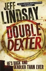 Double Dexter: DEXTER NEW BLOOD, the major new TV thriller on Sky Atlantic (Book Six) цена и информация | Фантастика, фэнтези | 220.lv