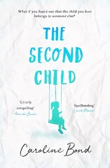 Second Child: A breath-taking debut novel about the bond of family and the limits of love Main cena un informācija | Fantāzija, fantastikas grāmatas | 220.lv