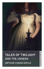Tales of Twilight and the Unseen annotated edition cena un informācija | Fantāzija, fantastikas grāmatas | 220.lv