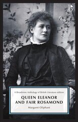 Queen Eleanor and Fair Rosamond: A Broadview Anthology of British Literature Edition цена и информация | Фантастика, фэнтези | 220.lv