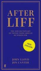 Afterliff: The New Dictionary of Things There Should be Words for Main цена и информация | Фантастика, фэнтези | 220.lv