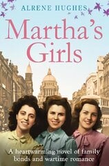Martha's Girls: A Heartwarming Novel of Family Bonds and Wartime Romance, 1 cena un informācija | Fantāzija, fantastikas grāmatas | 220.lv