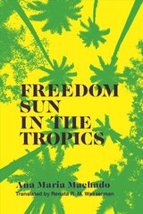 Freedom Sun in the Tropics cena un informācija | Fantāzija, fantastikas grāmatas | 220.lv