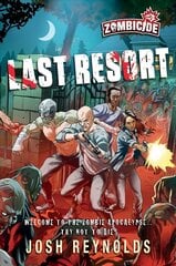 Last Resort: A Zombicide Novel Paperback Original cena un informācija | Fantāzija, fantastikas grāmatas | 220.lv