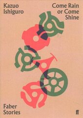 Come Rain or Come Shine: Faber Stories Main цена и информация | Фантастика, фэнтези | 220.lv