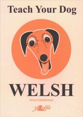 Teach Your Dog Welsh цена и информация | Фантастика, фэнтези | 220.lv