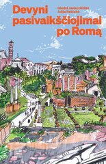 Книга Гедре Янкявичюте и Юлия Реклайте, «Девять прогулок по Риму» цена и информация | Путеводители, путешествия | 220.lv