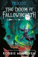 Doom of Fallowhearth: A Descent: Journeys in the Dark Novel Paperback Original cena un informācija | Fantāzija, fantastikas grāmatas | 220.lv