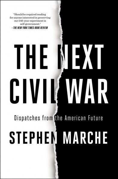 Next Civil War: Dispatches from the American Future цена и информация | Sociālo zinātņu grāmatas | 220.lv