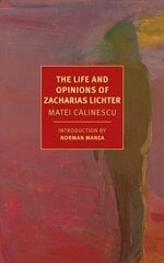 Life And Opinions Of Zacharias Lichter Main cena un informācija | Fantāzija, fantastikas grāmatas | 220.lv