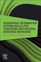 Geographic Information System Skills for Foresters and Natural Resource Managers cena un informācija | Sociālo zinātņu grāmatas | 220.lv