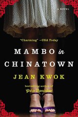 Mambo In Chinatown: A Novel cena un informācija | Fantāzija, fantastikas grāmatas | 220.lv