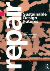 Repair: Sustainable Design Futures cena un informācija | Mākslas grāmatas | 220.lv