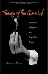 Theory of the Gimmick: Aesthetic Judgment and Capitalist Form cena un informācija | Vēstures grāmatas | 220.lv