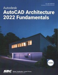 Autodesk AutoCAD Architecture 2022 Fundamentals цена и информация | Книги по экономике | 220.lv