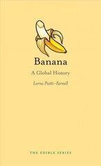 Banana: A Global History цена и информация | Книги по социальным наукам | 220.lv